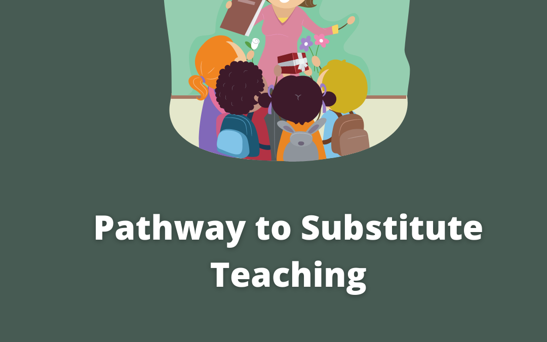 Pathway to Substitute Teaching